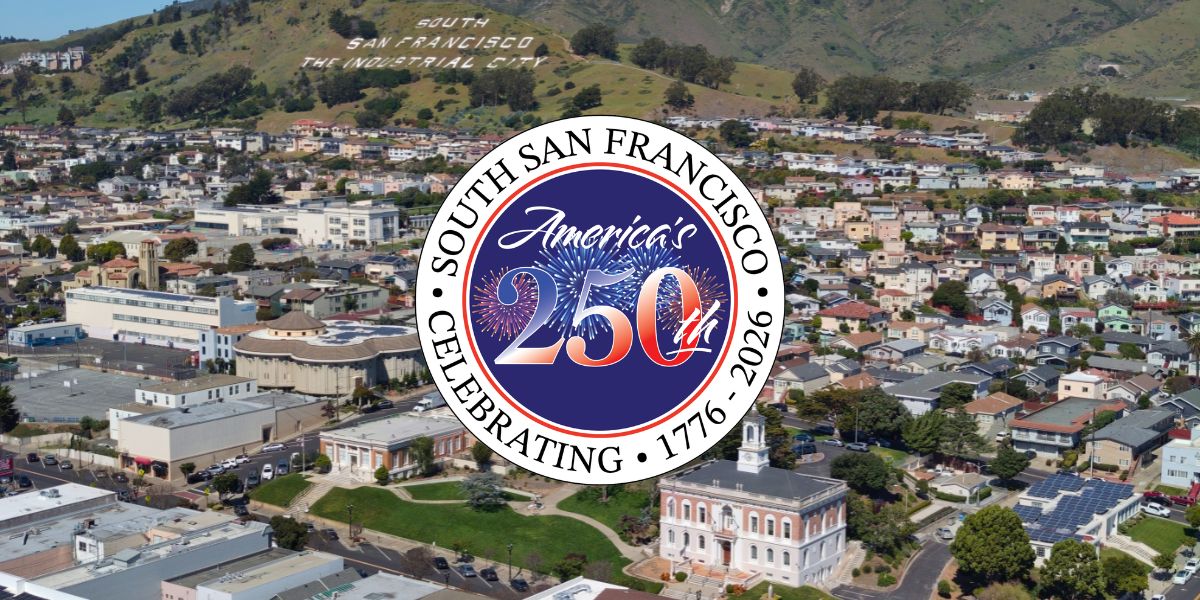 South San Francisco Celebrating America's 250th