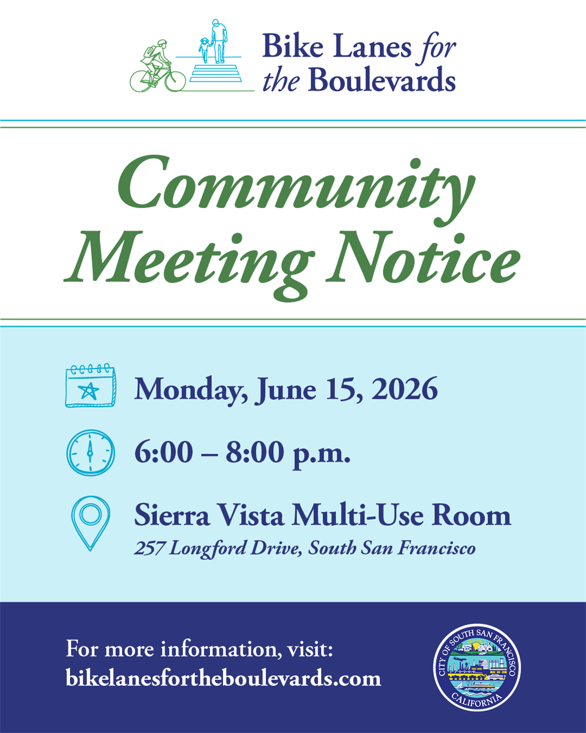 Flyer for the Bike Lanes for the Boulevards Project community meeting. The meeting will be held on Monday, June 15, 2026, from 6:00 p.m. to 8:00 p.m. at the Sierra Vista Multi-Use Room, 257 Longford Drive, South San Francisco. Additional project information is available at bikelanesfortheboulevards.com. The flyer includes the City of South San Francisco logo.
